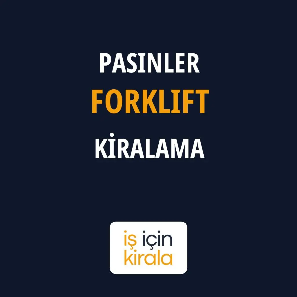 Pasinler Forklift Kiralama Firmaları