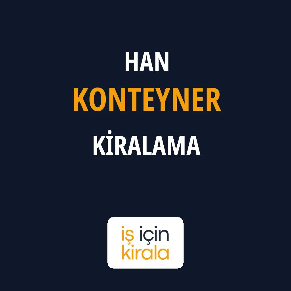 Han Konteyner Kiralama Firmaları