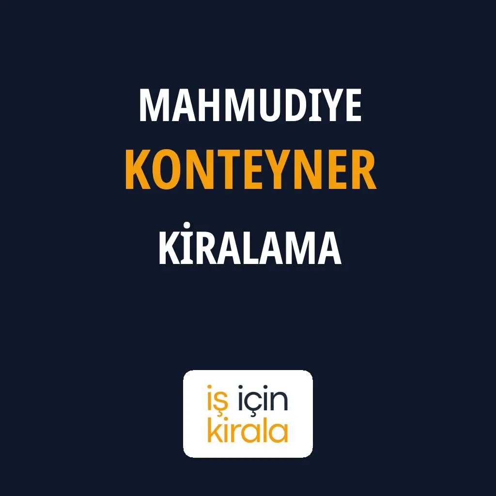 Mahmudiye Konteyner Kiralama Firmaları
