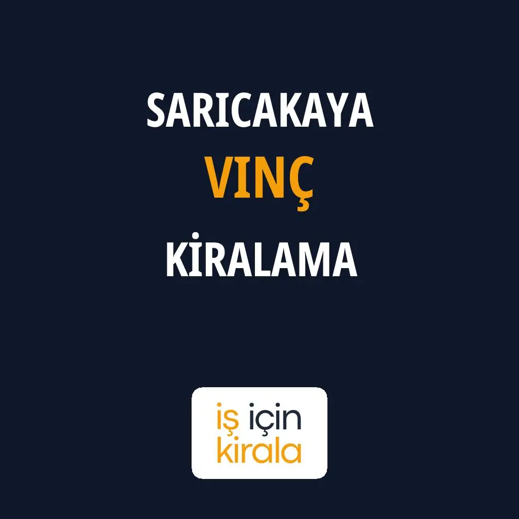 Sarıcakaya Vinç Kiralama Firmaları