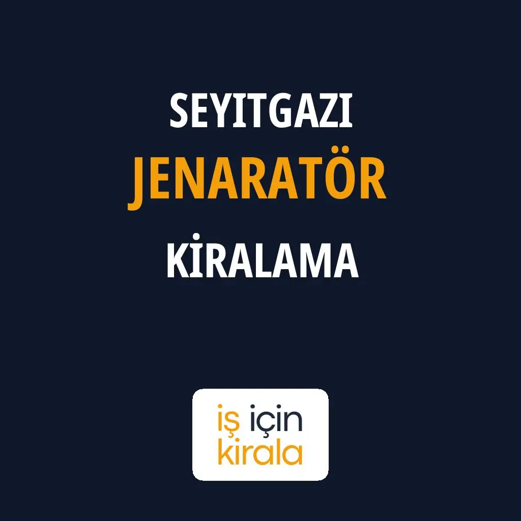 Seyitgazi Jenaratör Kiralama Firmaları
