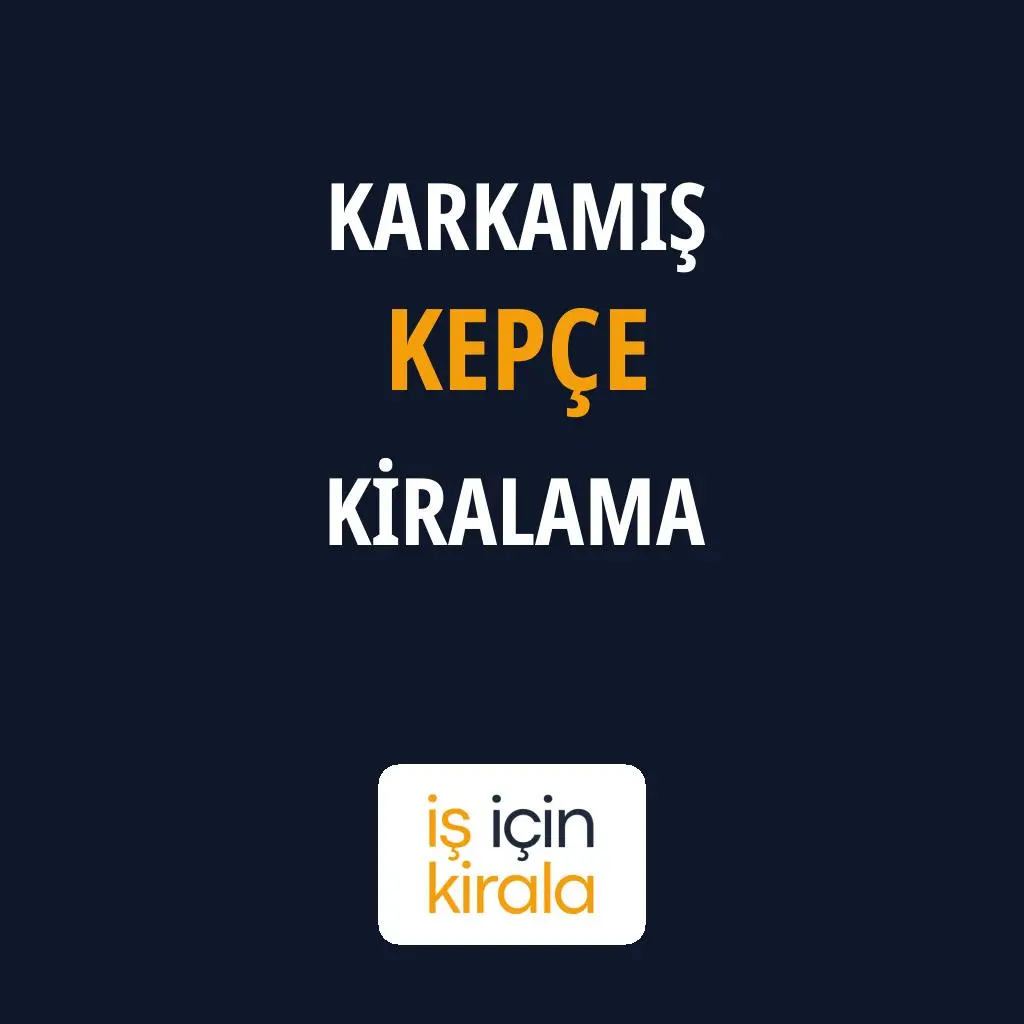 Karkamış Kepçe Kiralama Firmaları