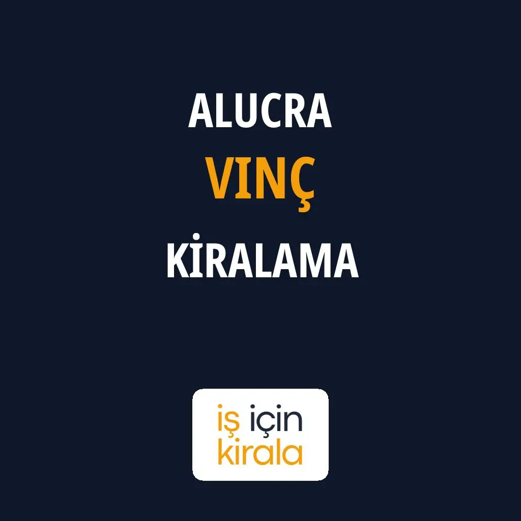 Alucra Vinç Kiralama Firmaları