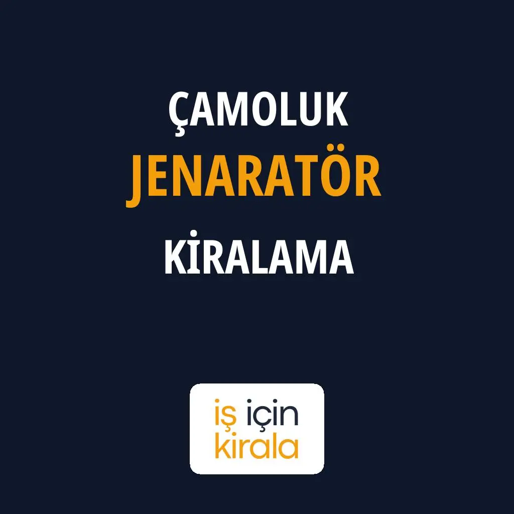 Çamoluk Jenaratör Kiralama Firmaları