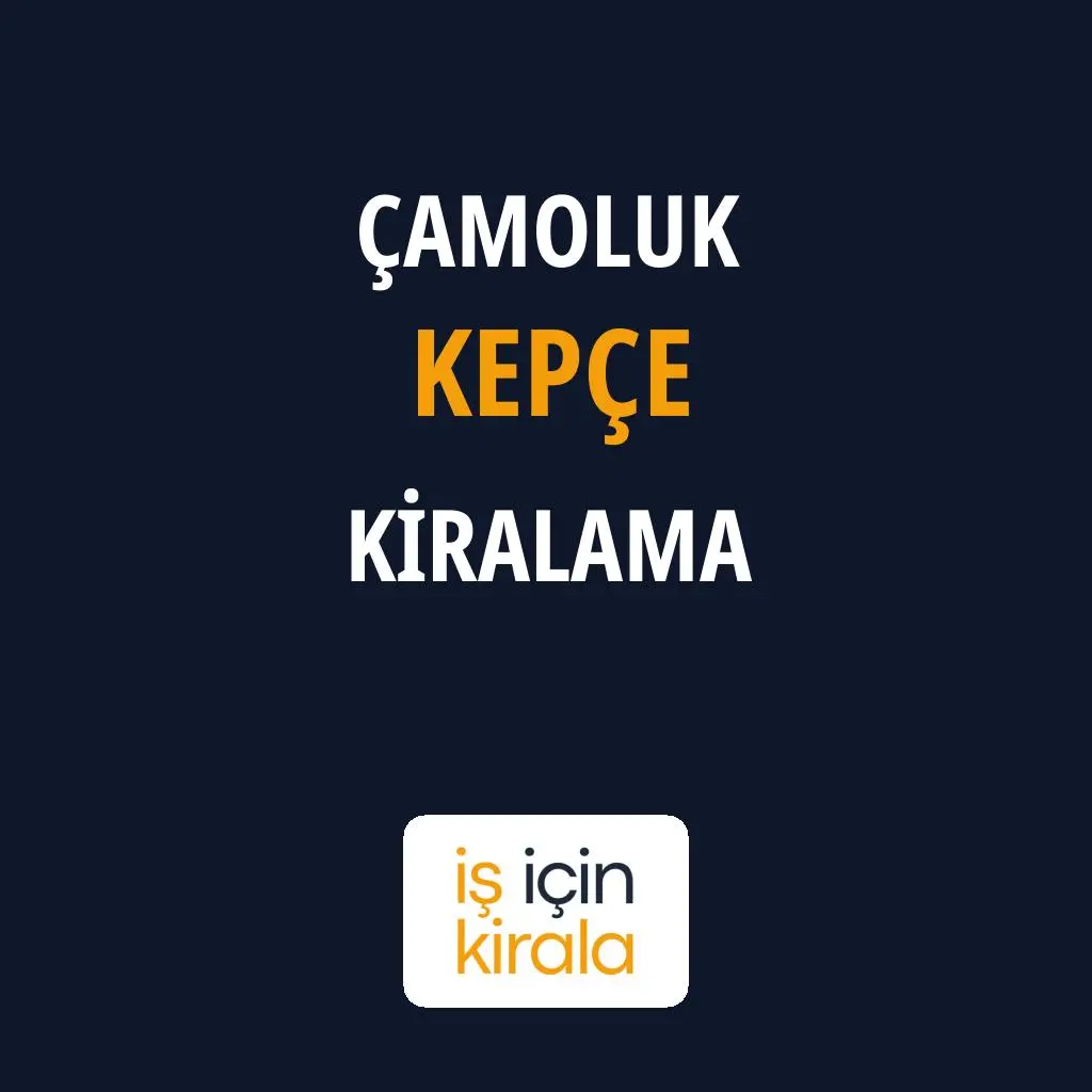 Çamoluk Kepçe Kiralama Firmaları
