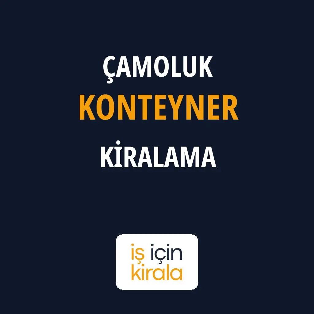 Çamoluk Konteyner Kiralama Firmaları