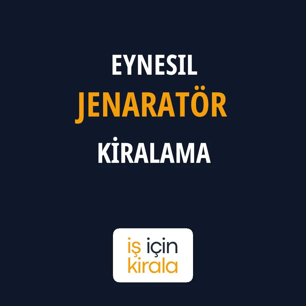 Eynesil Jenaratör Kiralama Firmaları