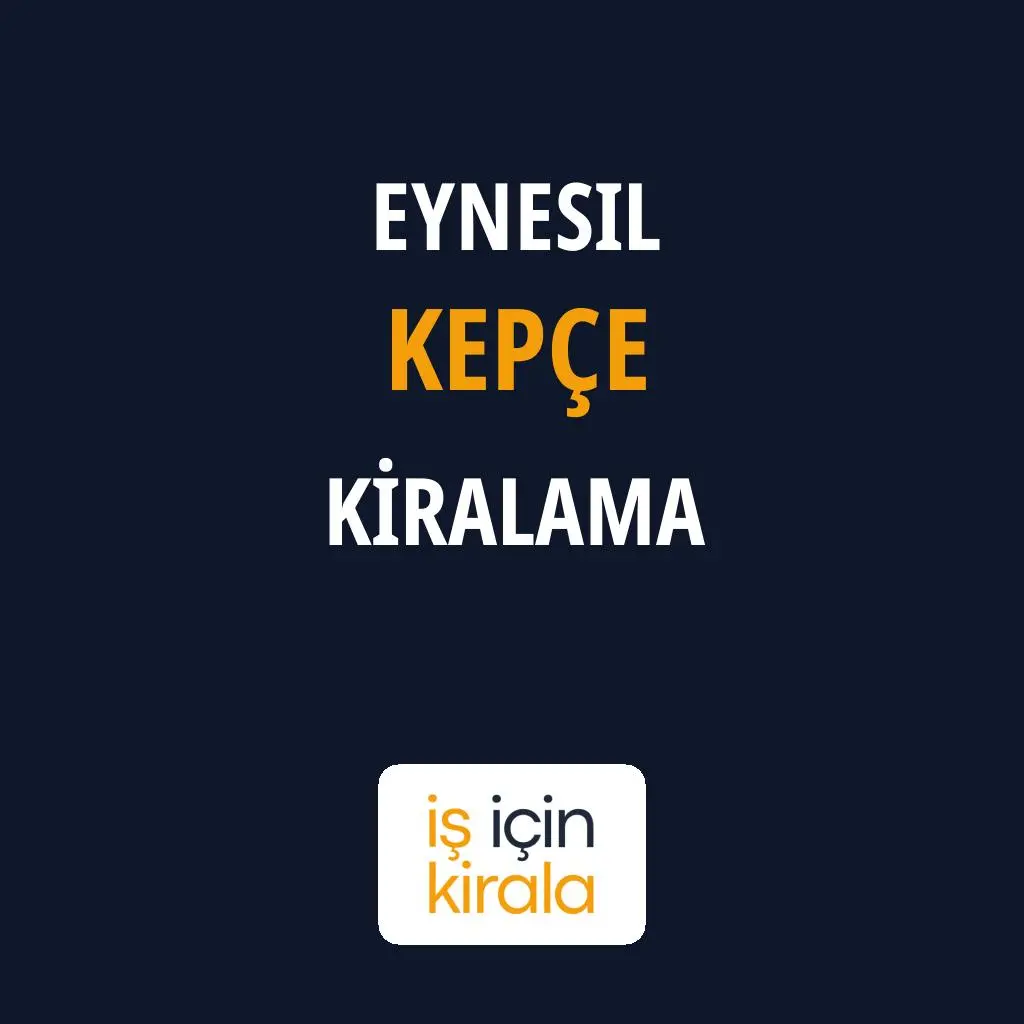 Eynesil Kepçe Kiralama Firmaları