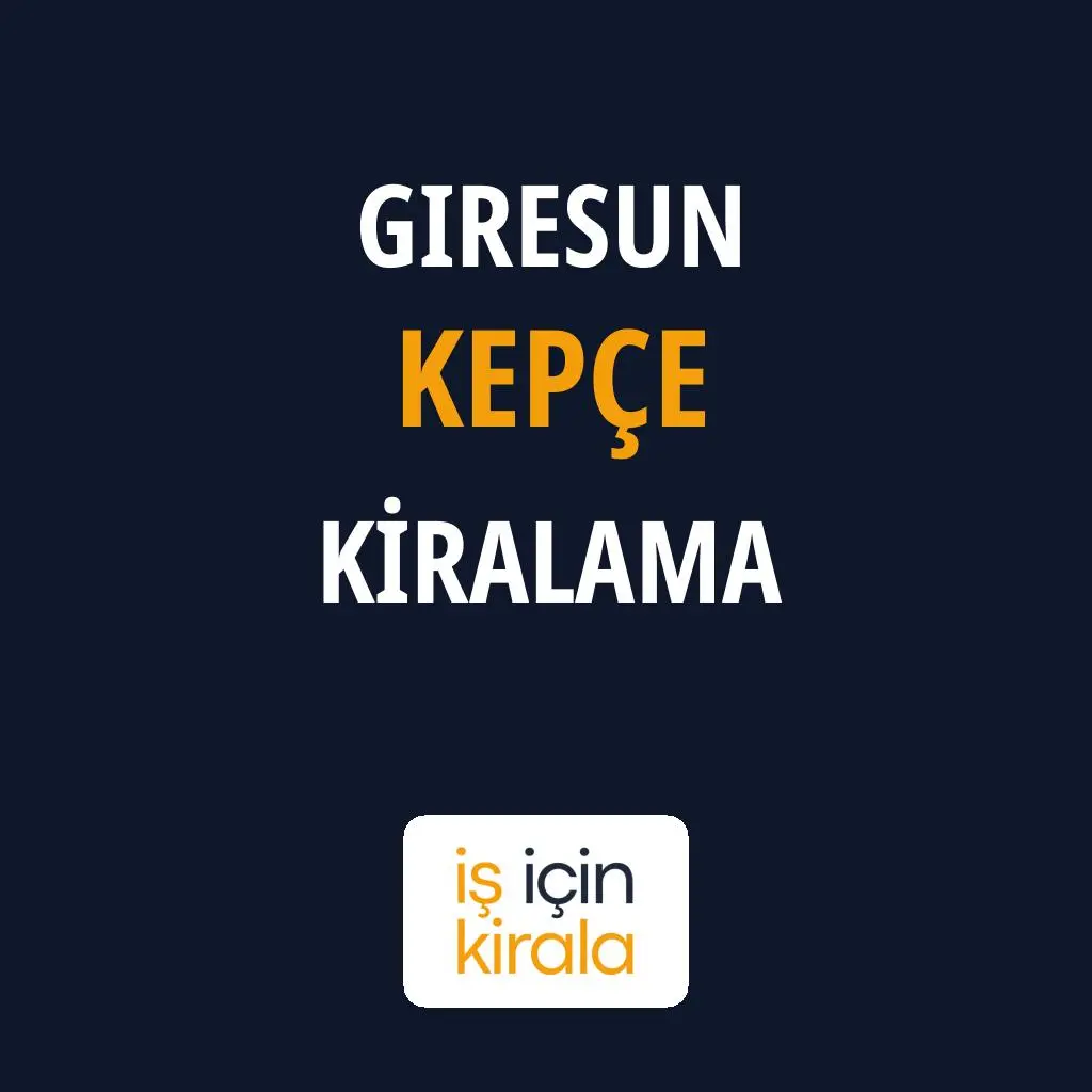 Giresun Kepçe Kiralama Firmaları