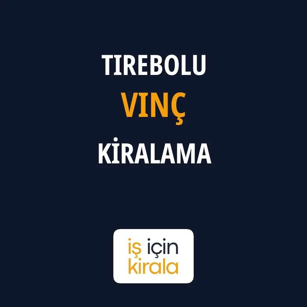 Tirebolu Vinç Kiralama Firmaları