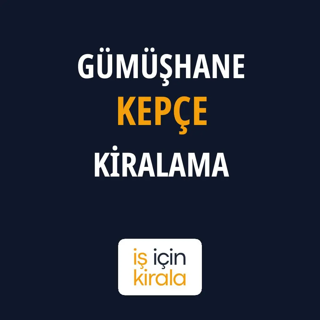 Gümüşhane Kepçe Kiralama Firmaları