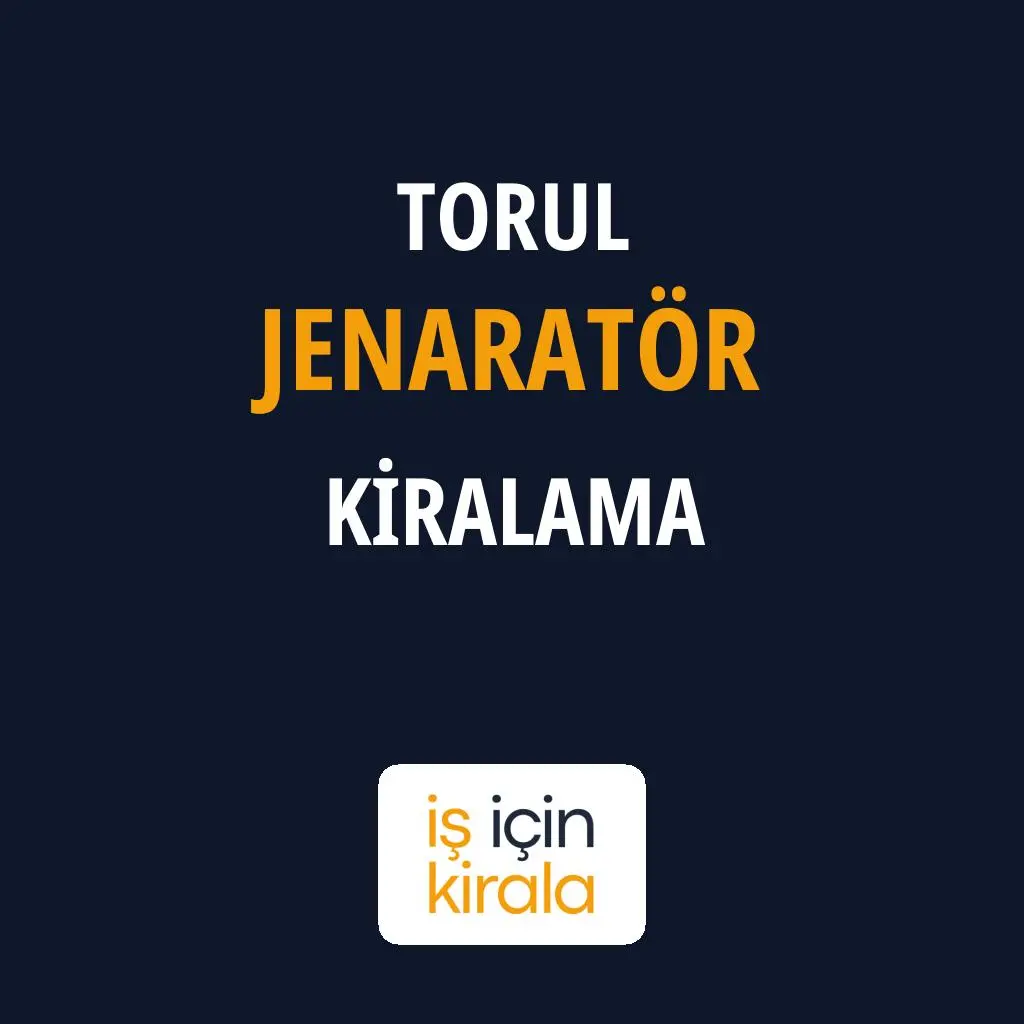 Torul Jenaratör Kiralama Firmaları