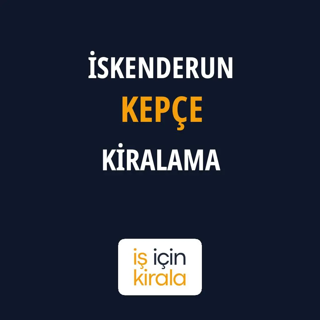 İskenderun Kepçe Kiralama Firmaları