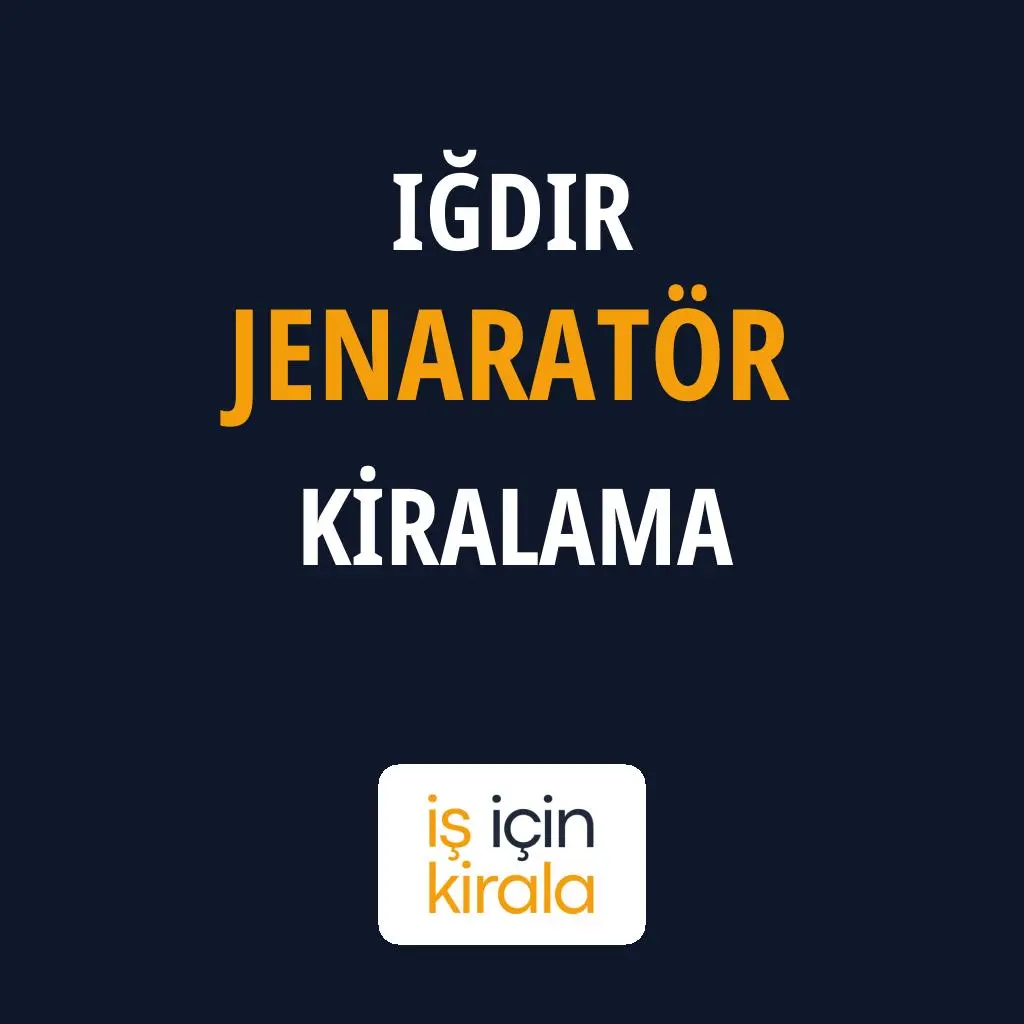 Iğdır Jenaratör Kiralama Firmaları