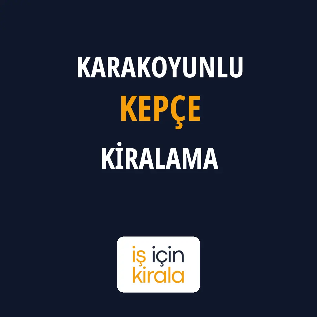 Karakoyunlu Kepçe Kiralama Firmaları