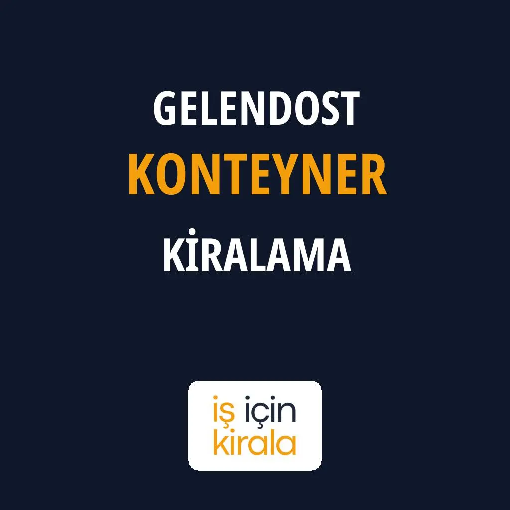 Gelendost Konteyner Kiralama Firmaları