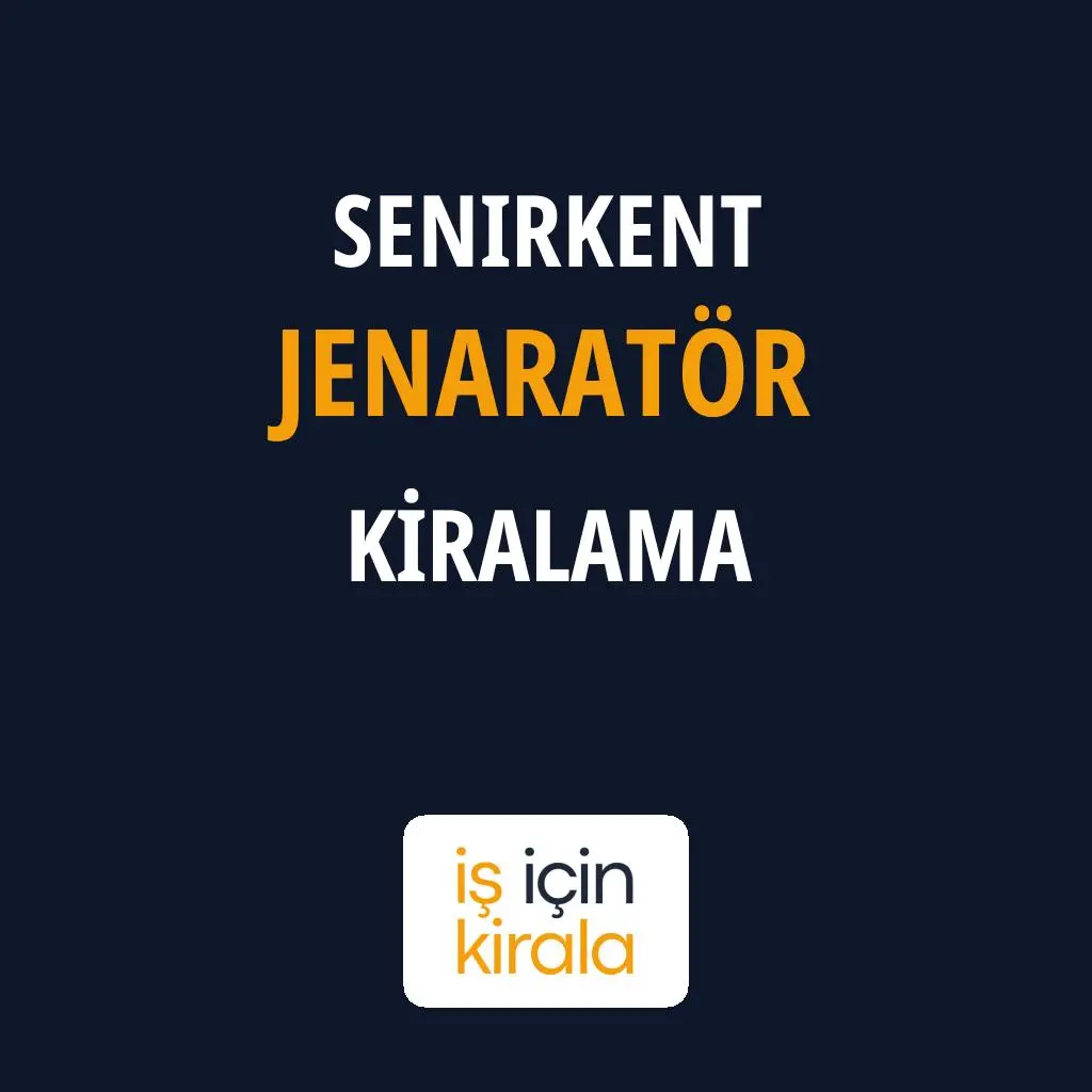 Senirkent Jenaratör Kiralama Firmaları