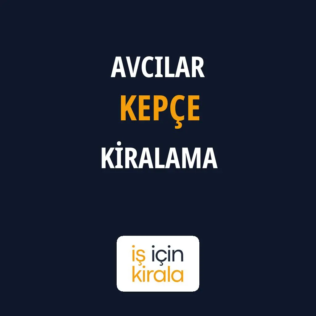 Avcılar Kepçe Kiralama Firmaları