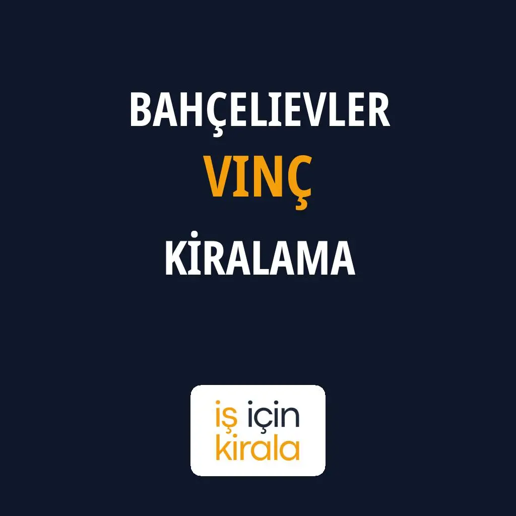 Bahçelievler Vinç Kiralama Firmaları