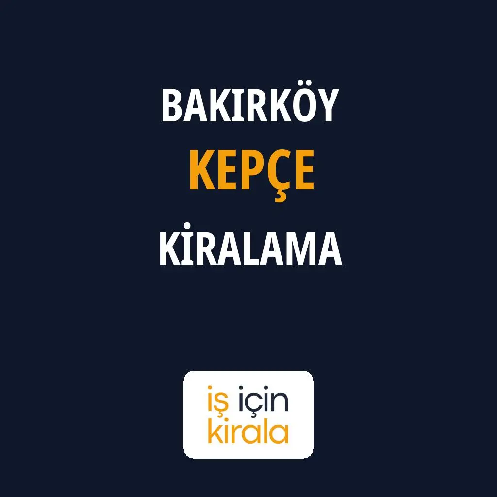 Bakırköy Kepçe Kiralama Firmaları