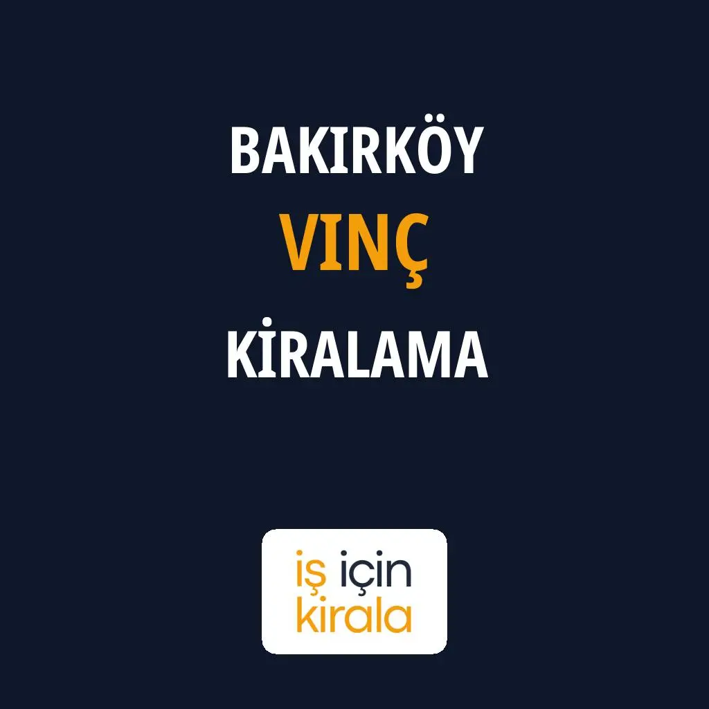 Bakırköy Vinç Kiralama Firmaları