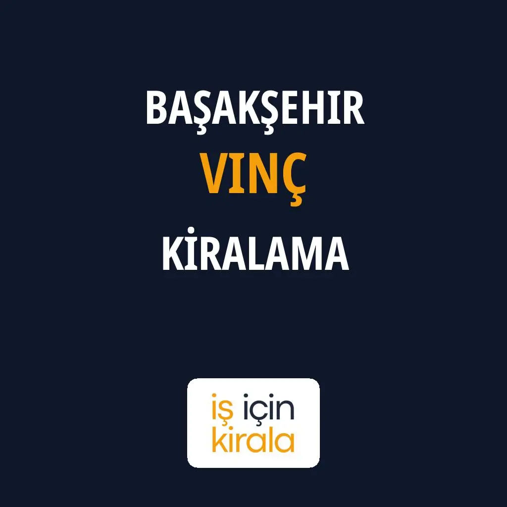 Başakşehir Vinç Kiralama Firmaları