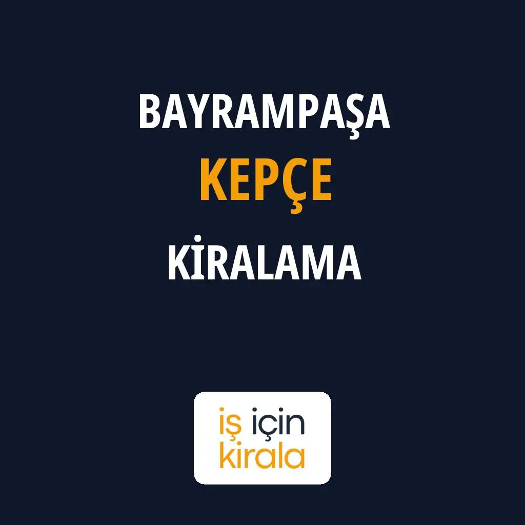 Bayrampaşa Kepçe Kiralama Firmaları
