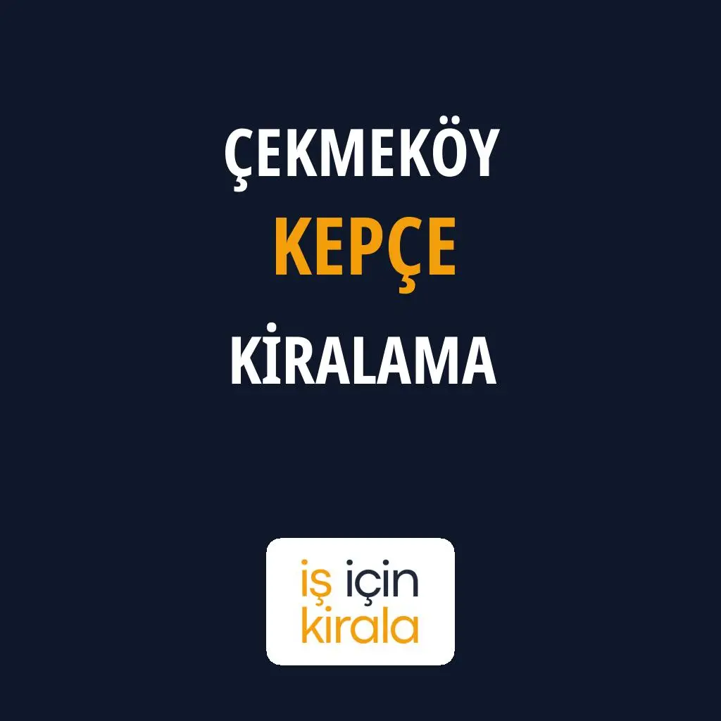 Çekmeköy Kepçe Kiralama Firmaları