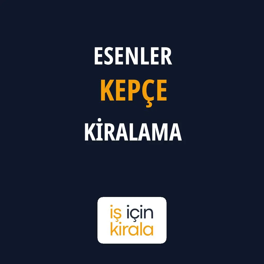 Esenler Kepçe Kiralama Firmaları