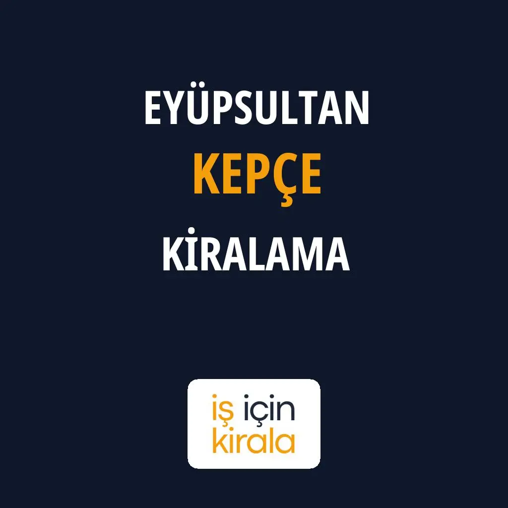 Eyüpsultan Kepçe Kiralama Firmaları