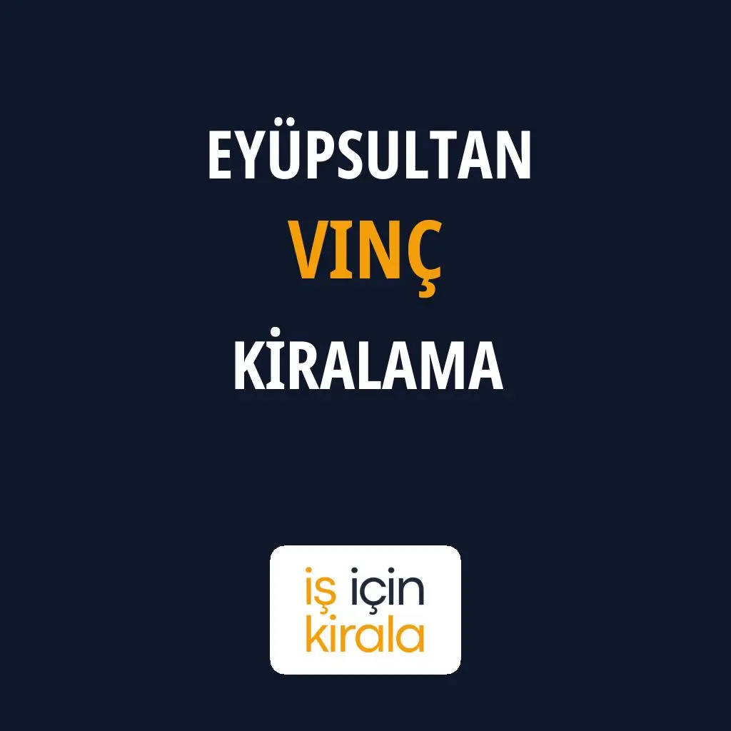Eyüpsultan Vinç Kiralama Firmaları