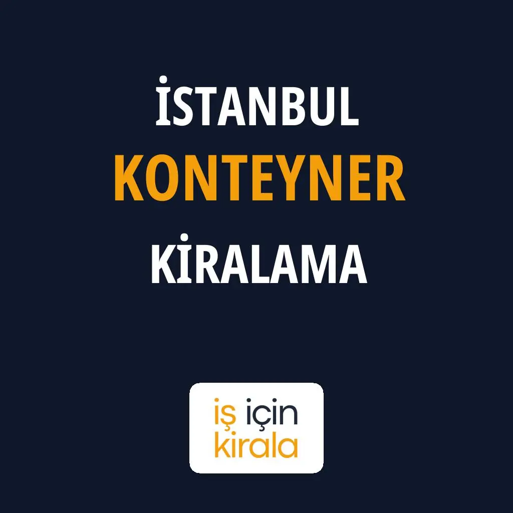 İstanbul Konteyner Kiralama Firmaları