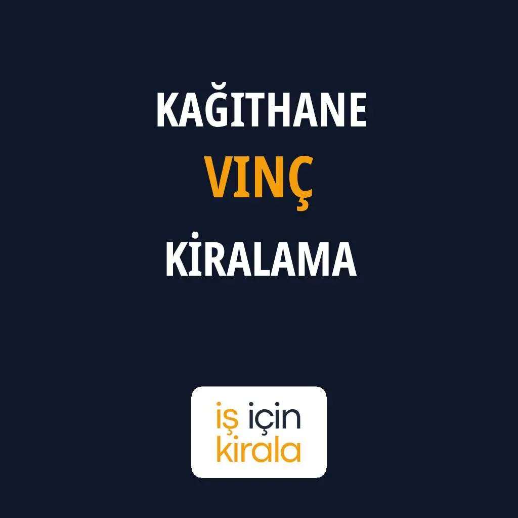 Kağıthane Vinç Kiralama Firmaları