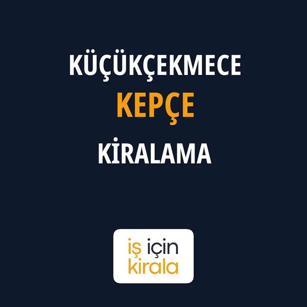 Küçükçekmece Kepçe Kiralama Firmaları