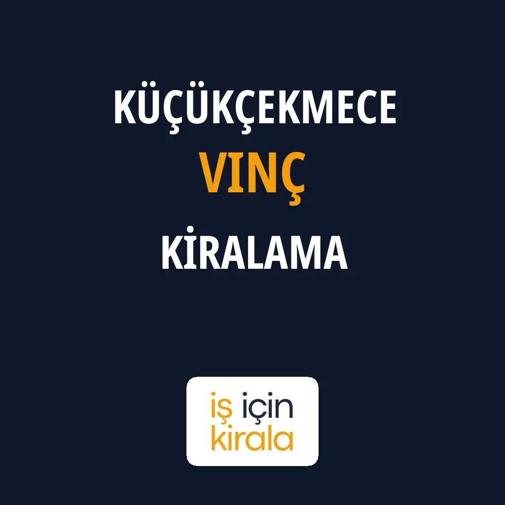 Küçükçekmece Vinç Kiralama Firmaları