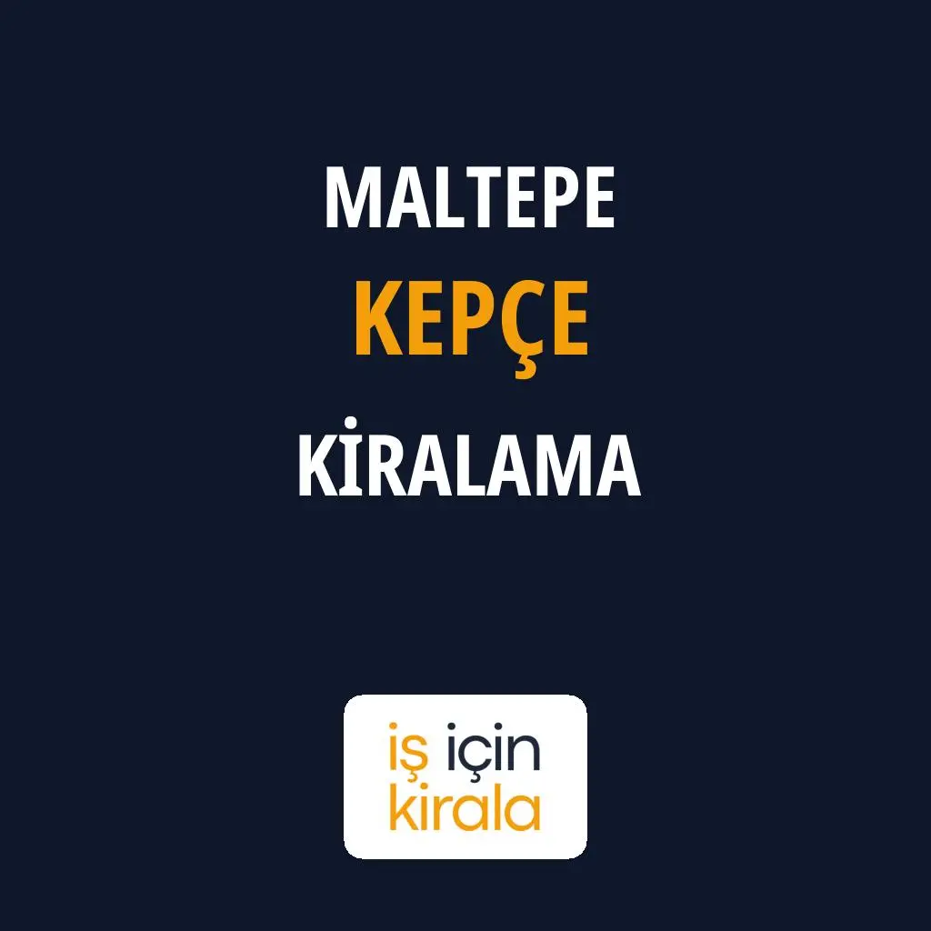 Maltepe Kepçe Kiralama Firmaları