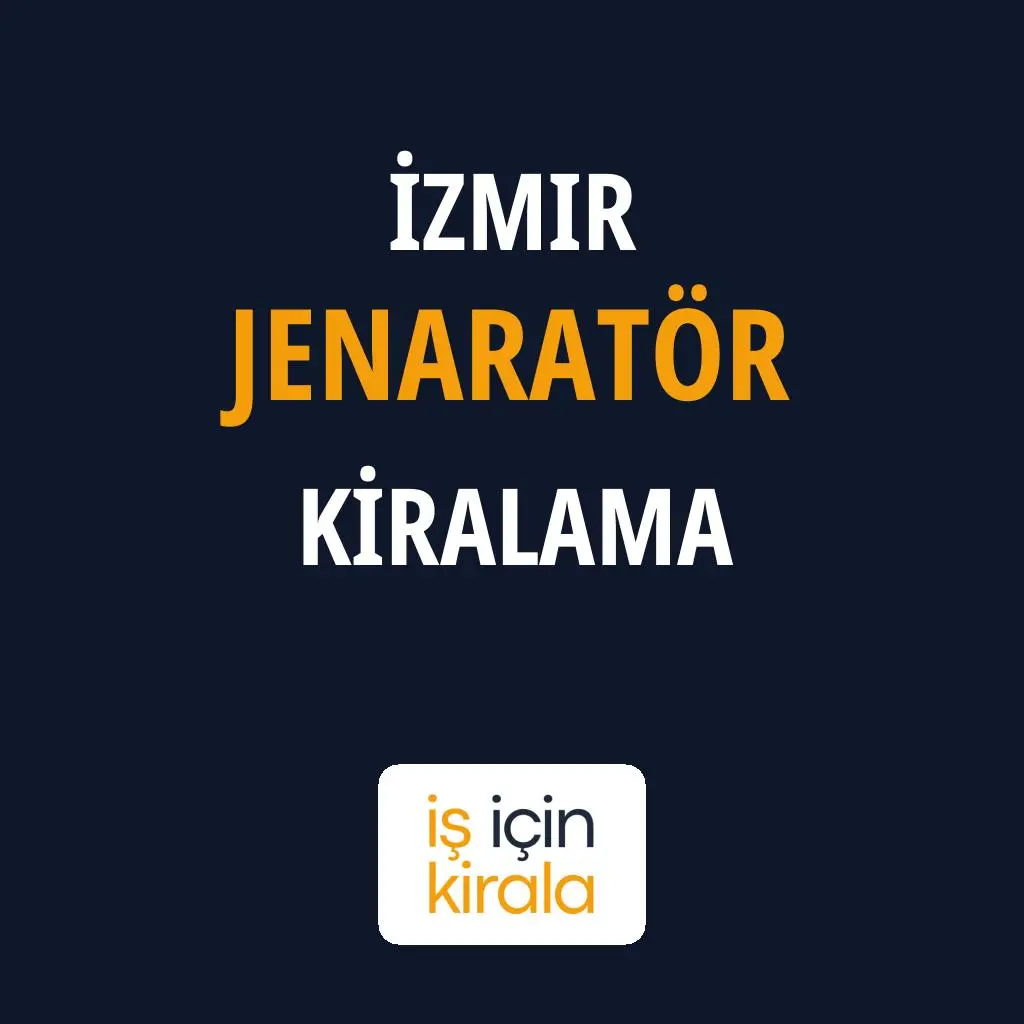 İzmir Jenaratör Kiralama Firmaları