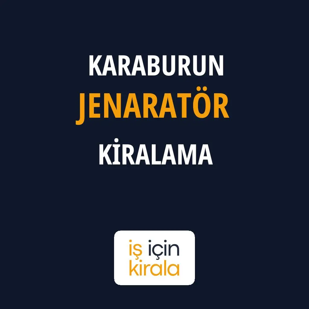 Karaburun Jenaratör Kiralama Firmaları