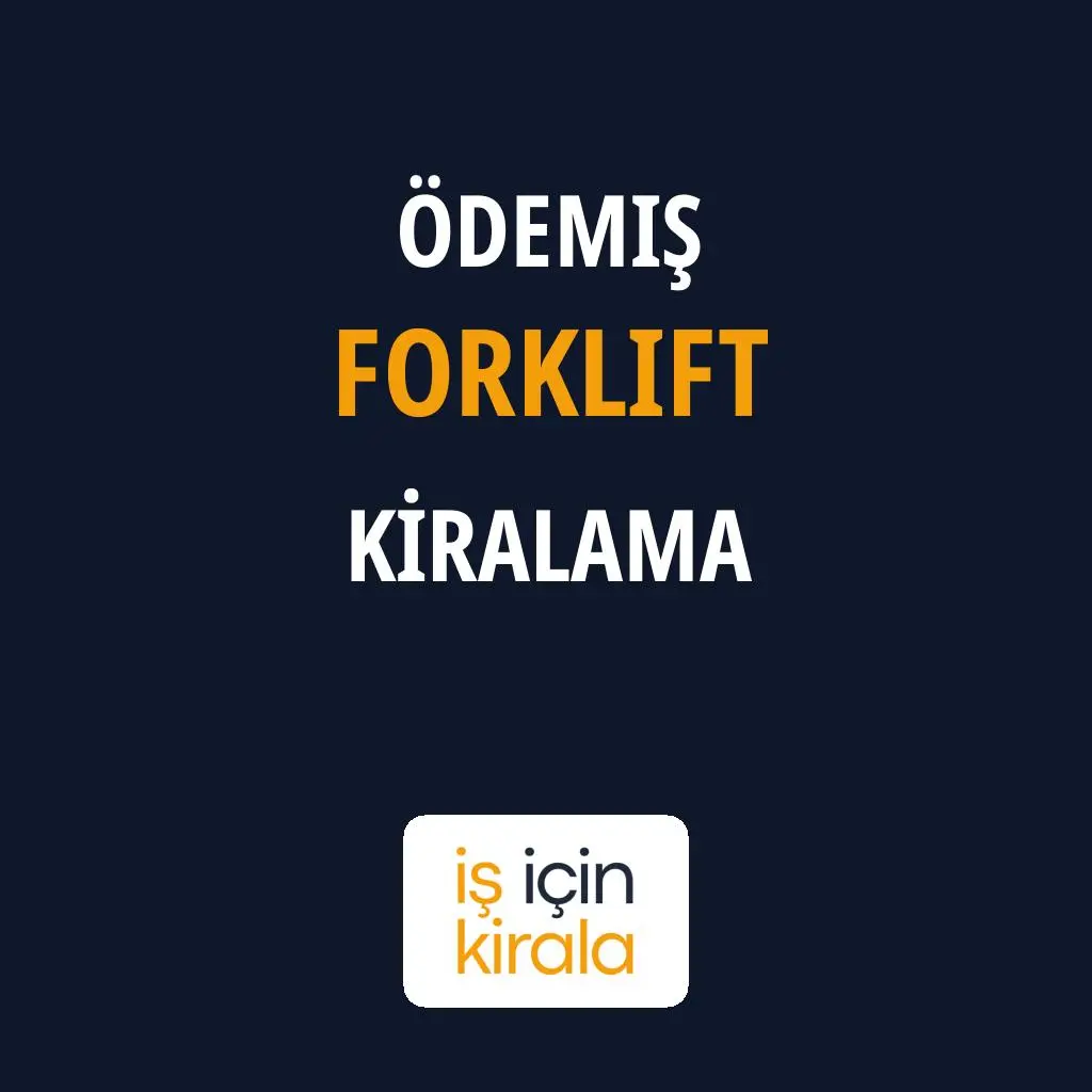 Ödemiş Forklift Kiralama Firmaları