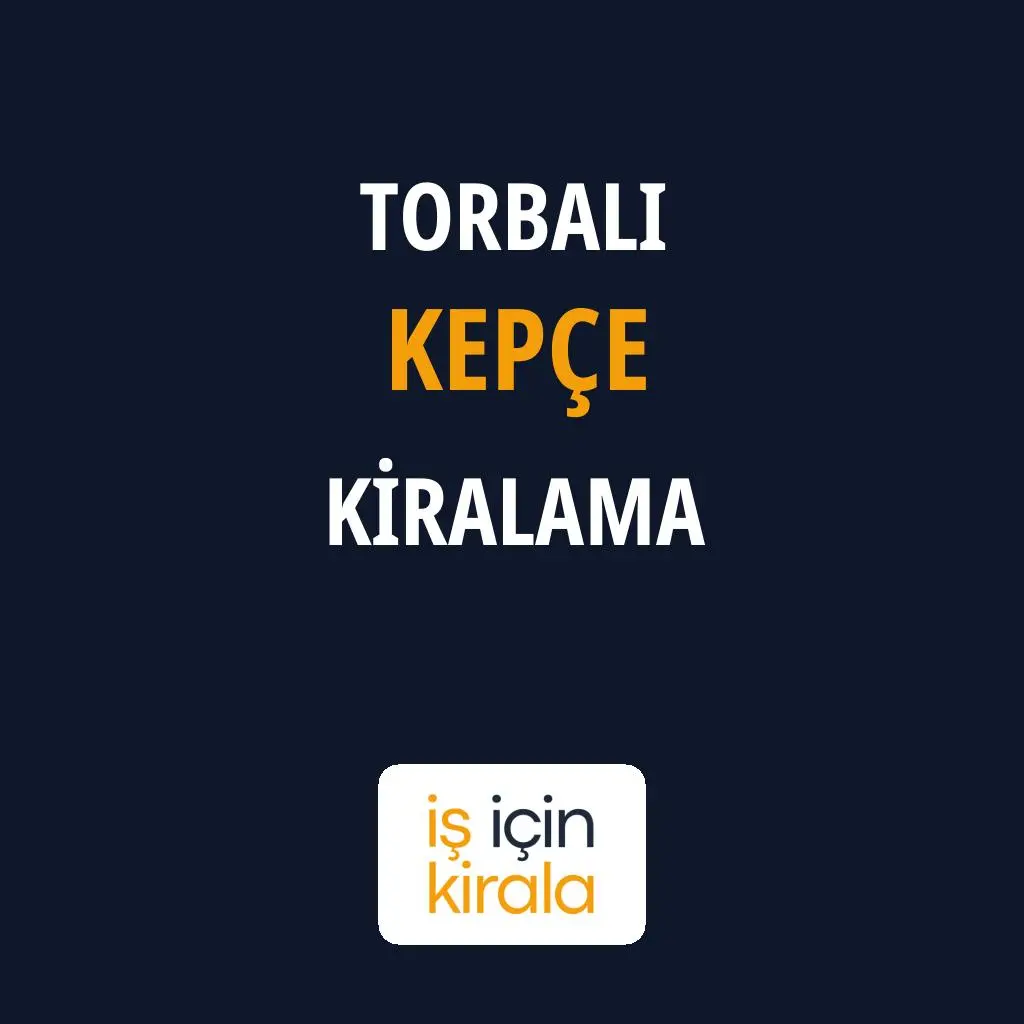 Torbalı Kepçe Kiralama Firmaları