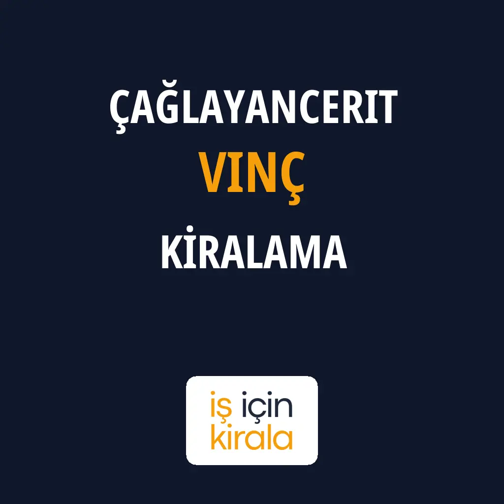 Çağlayancerit Vinç Kiralama Firmaları