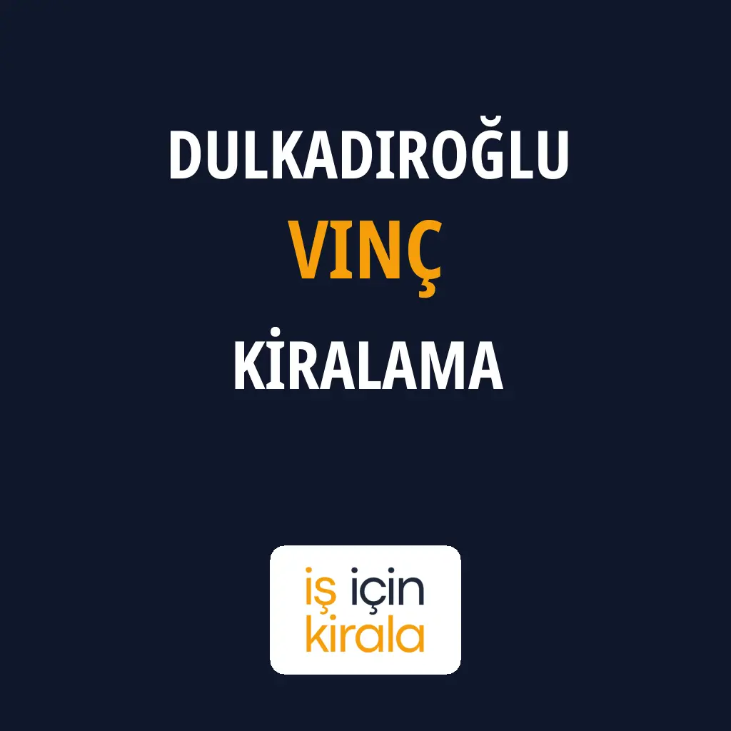 Dulkadiroğlu Vinç Kiralama Firmaları