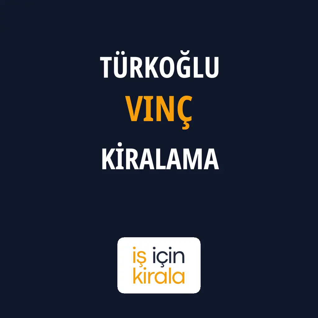 Türkoğlu Vinç Kiralama Firmaları