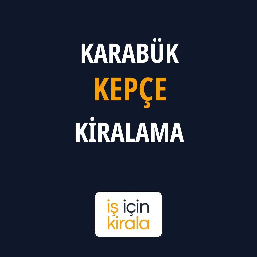 Karabük Kepçe Kiralama Firmaları