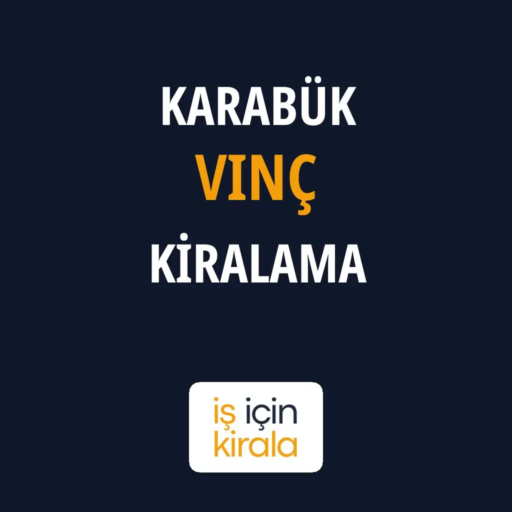Karabük Vinç Kiralama Firmaları