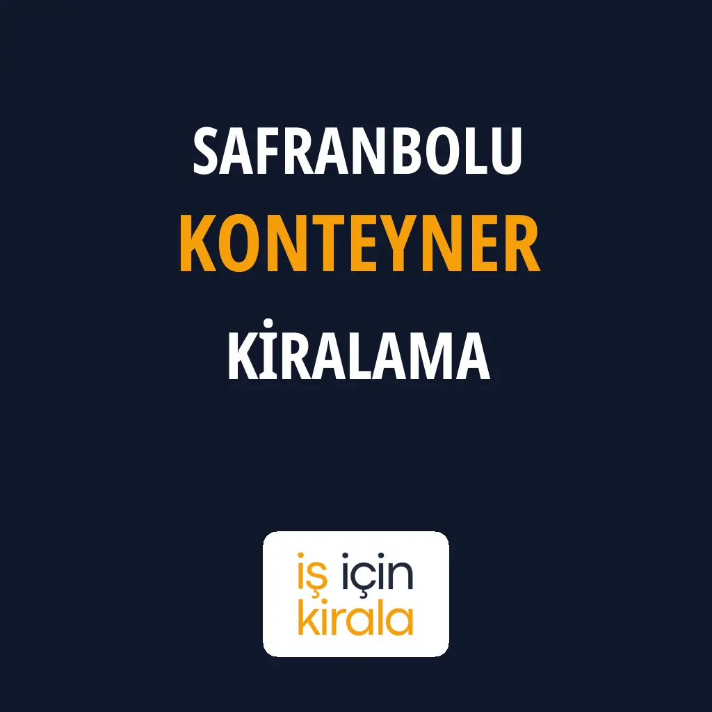 Safranbolu Konteyner Kiralama Firmaları
