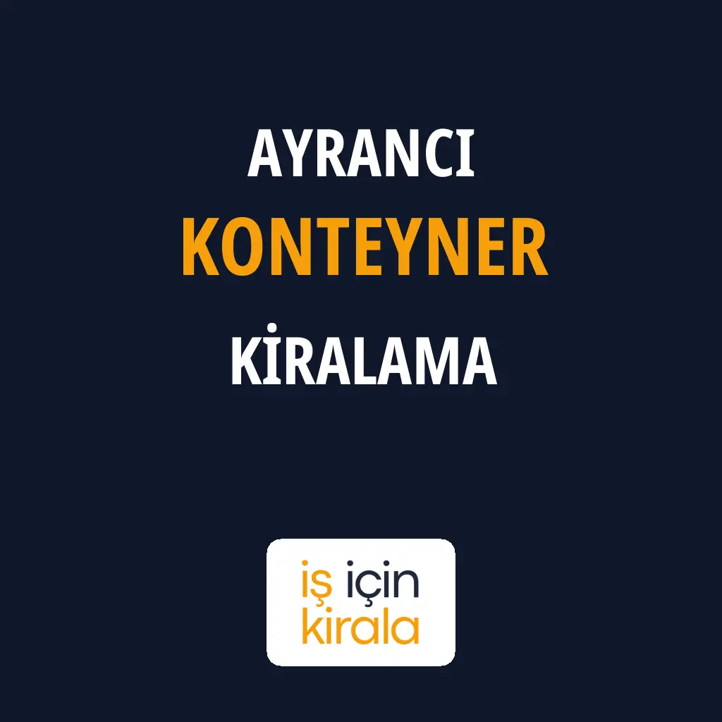 Ayrancı Konteyner Kiralama Firmaları
