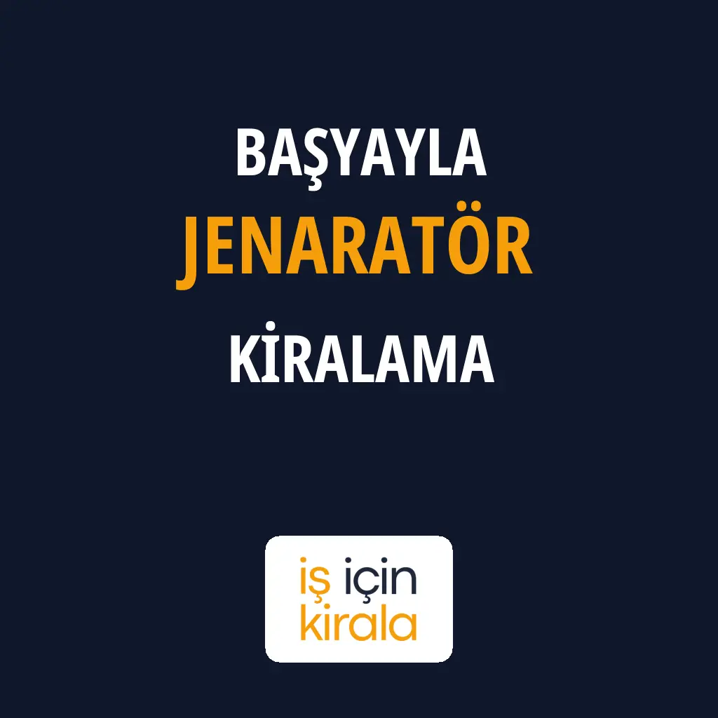 Başyayla Jenaratör Kiralama Firmaları