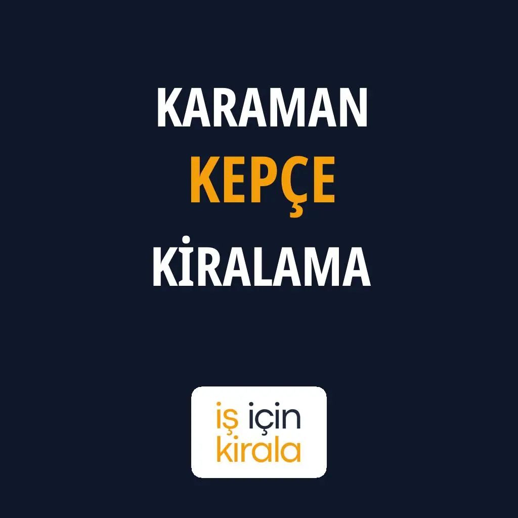 Karaman Kepçe Kiralama Firmaları