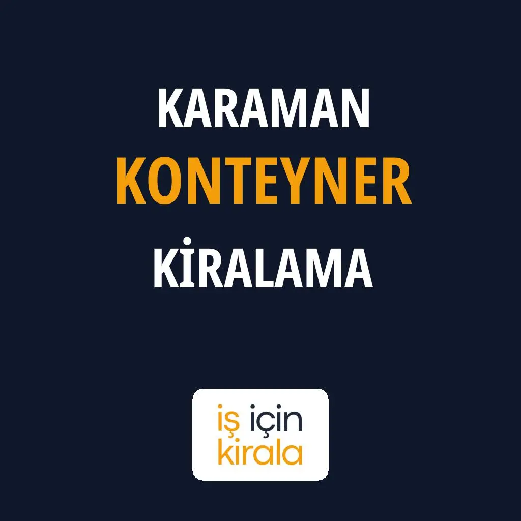 Karaman Konteyner Kiralama Firmaları